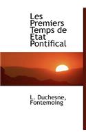 Les Premiers Temps de Etat Pontifical