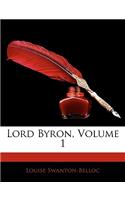 Lord Byron, Volume 1
