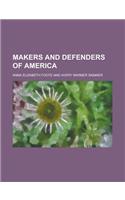 Makers and Defenders of America