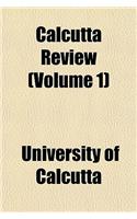 Calcutta Review (Volume 1): (English)