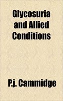 Glycosuria and Allied Conditions