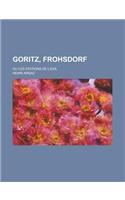 Goritz, Frohsdorf; Ou Les Stations de L'Exil