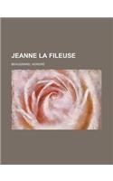 Jeanne La Fileuse