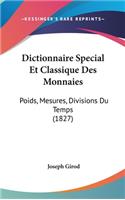 Dictionnaire Special Et Classique Des Monnaies