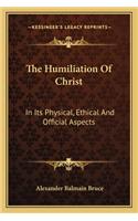 The Humiliation of Christ