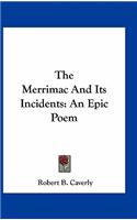 The Merrimac and Its Incidents: An Epic Poem