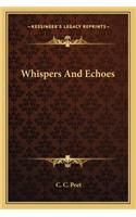 Whispers and Echoes