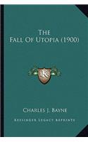 Fall of Utopia (1900) the Fall of Utopia (1900)
