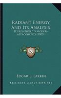 Radiant Energy and Its Analysis