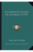 A Complete System of Cookery (1759): (English)