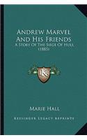 Andrew Marvel And His Friends