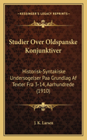 Studier Over Oldspanske Konjunktiver