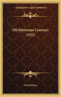 Old Babylonian Contracts (1922)