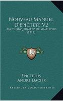 Nouveau Manuel D'Epictete V2: Avec Cinq Traitez De Simplicius (1715)