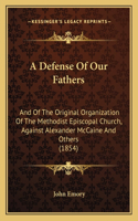 A Defense Of Our Fathers