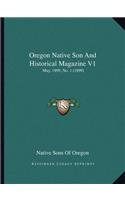 Oregon Native Son And Historical Magazine V1