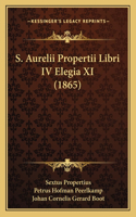 S. Aurelii Propertii Libri IV Elegia XI (1865)