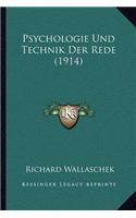 Psychologie Und Technik Der Rede (1914)