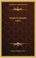 Tratado De Monedas (1847)