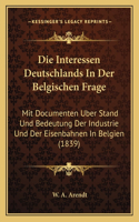 Interessen Deutschlands In Der Belgischen Frage