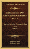 Die Elemente Der Analytischen Geometrie, Part 1