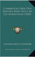 Commentar Uber Den Zweiten Brief Pauli an Die Korinthier (1858)