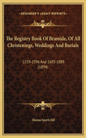 The Registry Book Of Bramide, Of All Christenings, Weddings And Burials