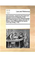 Acts and laws, passed by the Great and General Court or Assembly of His Majesty's province of the Massachusetts-Bay in New-England