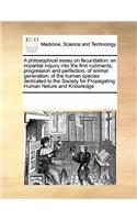 A philosophical essay on fecundation: (English)