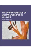 The Correspondence of William Wilberforce Volume 2: (English)
