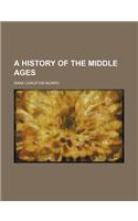 A History of the Middle Ages