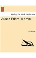 Austin Friars. a Novel.: (English)