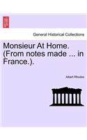 Monsieur at Home. (from Notes Made ... in France.).
