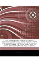 Articles on Metafictional Techniques, Including: Fourth Wall, Story Within a Story, Defamiliarization, Metafiction, Epic Theatre, Breaking Character,