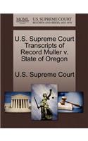 U.S. Supreme Court Transcripts of Record Muller V. State of Oregon