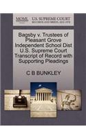 Bagsby V. Trustees of Pleasant Grove Independent School Dist U.S. Supreme Court Transcript of Record with Supporting Pleadings