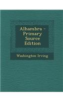 Alhambra - Primary Source Edition