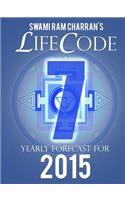 Lifecode #7 Yearly Forecast for 2015 - Shiva