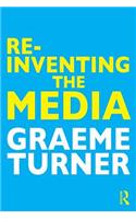 Re-Inventing the Media