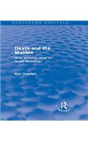 Death and the Maiden (Routledge Revivals)