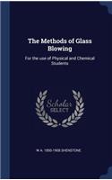 The Methods of Glass Blowing