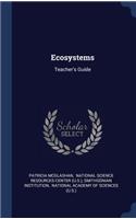 Ecosystems: Teacher's Guide