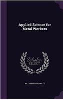 Applied Science for Metal Workers: (English)