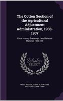 Cotton Section of the Agricultural Adjustment Administration, 1933-1937