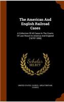 The American and English Railroad Cases