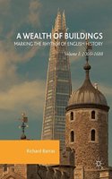 A Wealth of Buildings: Marking the Rhythm of English History