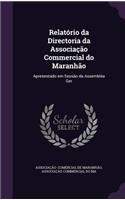 Relatorio Da Directoria Da Associacao Commercial Do Maranhao