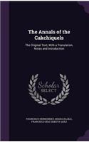 The Annals of the Cakchiquels