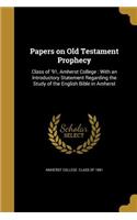 Papers on Old Testament Prophecy