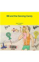 BB and the Dancing Candy